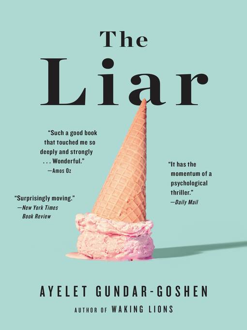 Title details for The Liar by Ayelet Gundar-Goshen - Wait list